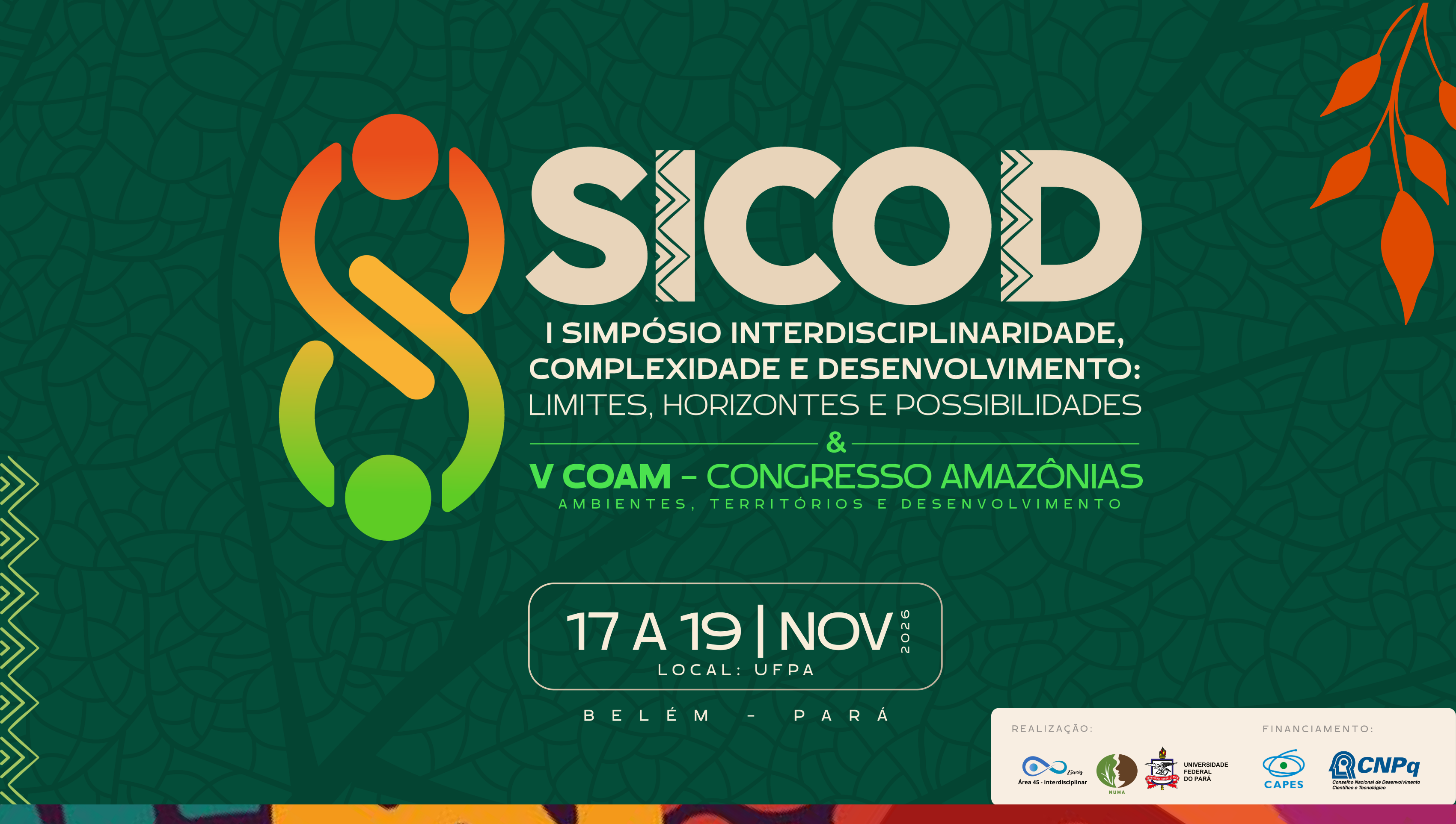 Vem aí o  I Simpósio “Interdisciplinaridade, Complexidade e Desenvolvimento (SICOD) & V Congresso Amazônias (COAM)