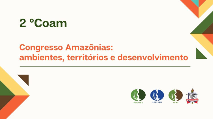 2º Congresso Amazônias: ambientes, territórios e desenvolvimento