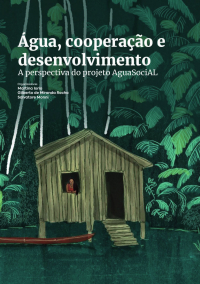 Água, cooperação e desenvolvimento: a perspectiva do projeto AguaSociAL