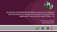 Glossário de Expressões Regionais, Plantas e Utensílios Relacionados ao Manejo de Açaizais Utilizados por Ribeirinhos nas Ilhas de Abaetetuba - PA
