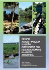 PROJETO AGROEXTRATIVISTA E GESTÃO PARTICIPATIVA DOS RECURSOS COMUNS NA VÁRZEA AMAZÔNICA