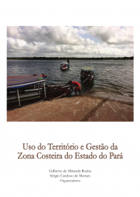 Uso do Terrotório e Gestão da Zona Costeira do Estado do Pará