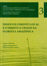 Desenvolvimento Local e o Direito à Cidade na Floresta Amazônica