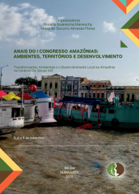 Anais do I Congresso Amazônia: Ambientes, Territórios e Desenvolvimento