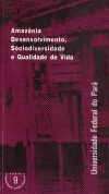 Amazônia, Desenvolvimento, Sociodiversidade e Qualidade de Vida